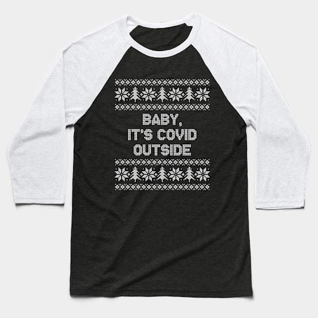 Baby It's COVID Outside Funny Christmas 2020 Baseball T-Shirt by GiftTrend